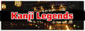 Kanji Legends