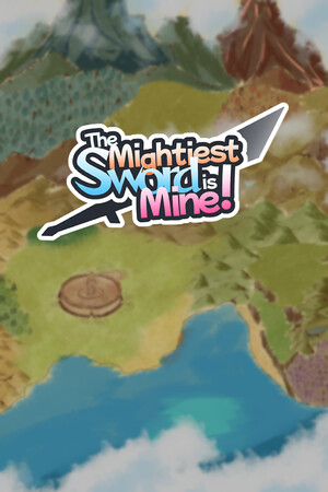 The Mightiest Sword is Mine! cover art