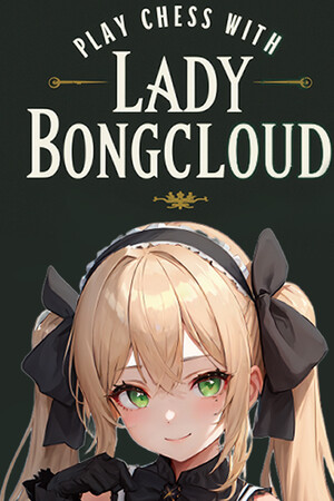 Play Chess with Lady Bongcloud cover art