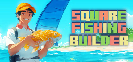Square Fishing Builder Steam header image