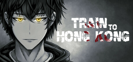 Train to Hong Kong Steam header image