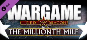 Wargame: Red Dragon - The Millionth Mile