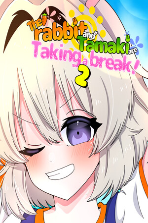 The rabbit and Tamaki are Taking a break!2 cover art