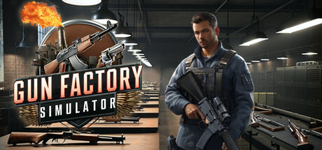 Gun Factory Simulator Steam header image