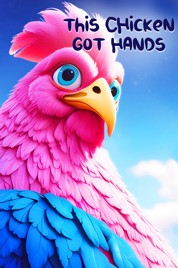 This Chicken Got Hands