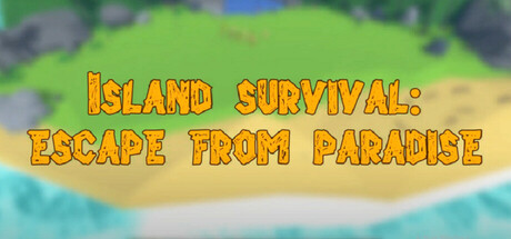 Island Survival: Escape from Paradise Steam header image