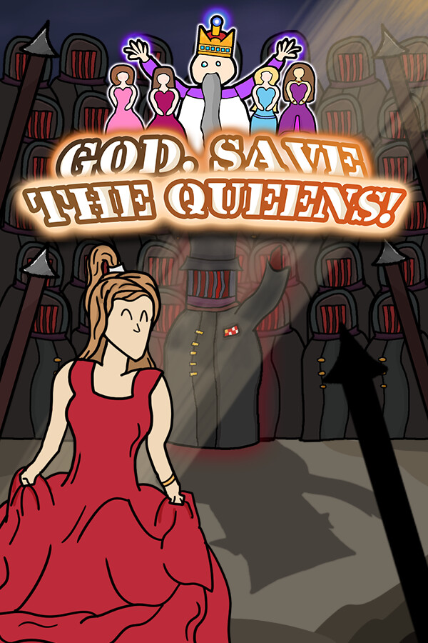 God, Save the Queens!