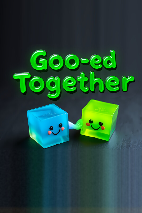 Goo-ed Together