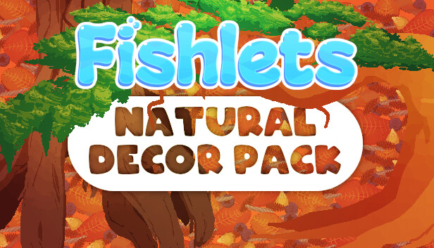Fishlets - Natural Decor Pack Steam capsule image