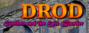 DROD: Gunthro and the Epic Blunder