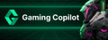Gaming Copilot: AI Companion
