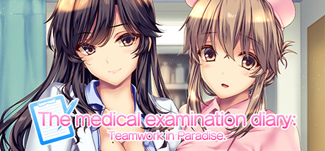The medical examination diary: Teamwork in Paradise. Steam header image