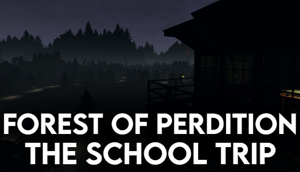 Forest Of Perdition 2 - The School Trip