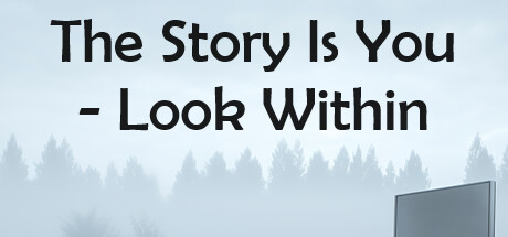 The Story Is You - Look Within Steam header image