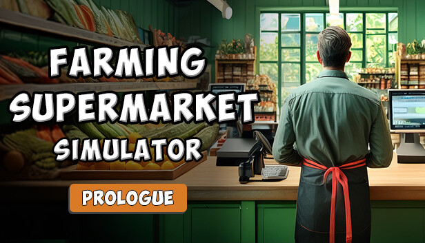 Farming & Supermarket Simulator: Prologue