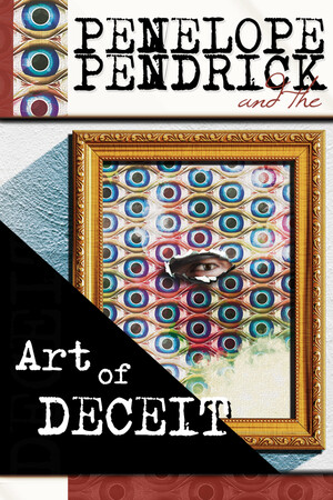 Penelope Pendrick and the Art of Deceit cover art