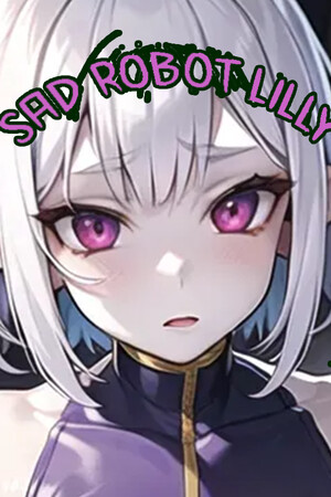 Sad Robot Lilly cover art