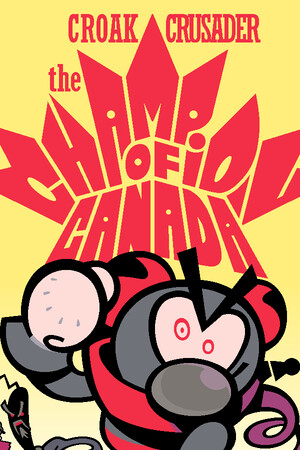 Croak Crusader: the Champion of Canada cover art