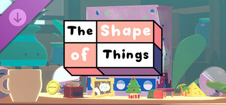 The Shape of Things - Gacha Box 02 header image