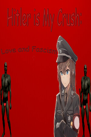 Hitler is My Crush: Love and Fascism cover art