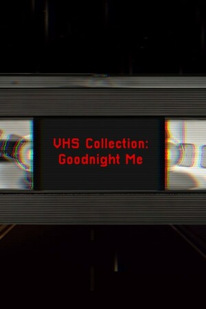 VHS Collection: Goodnight Me cover art