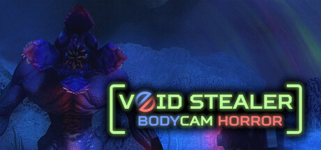 Void Stealer Bodycam Horror