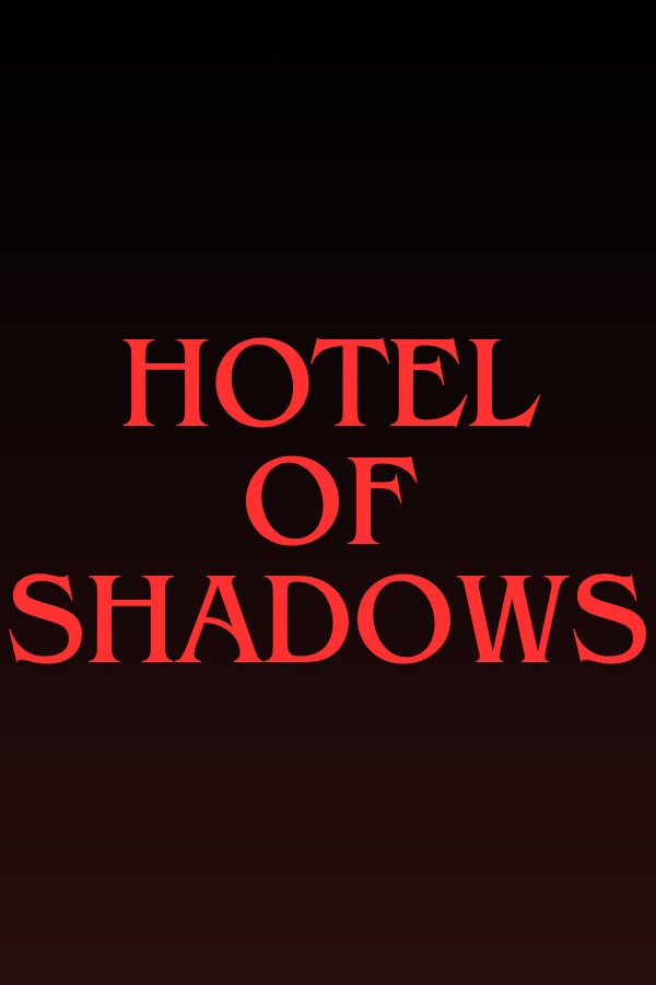 Hotel of Shadows