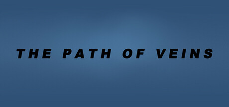 The Path of Veins Steam header image