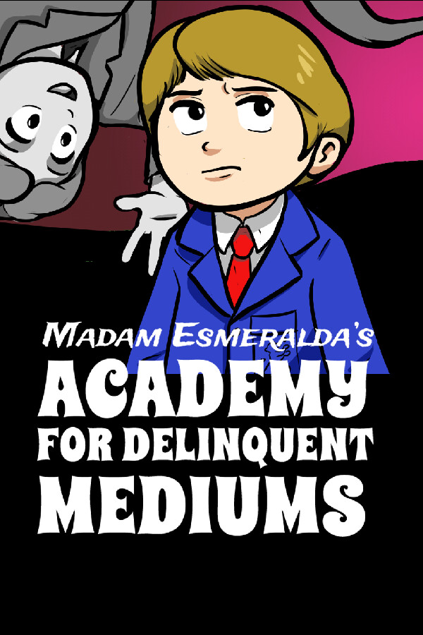 Madam Esmeralda's Academy for Delinquent Mediums