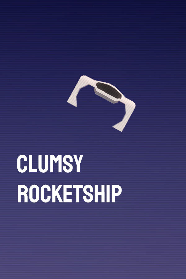 Clumsy Rocketship