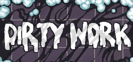 Dirty Work Steam header image