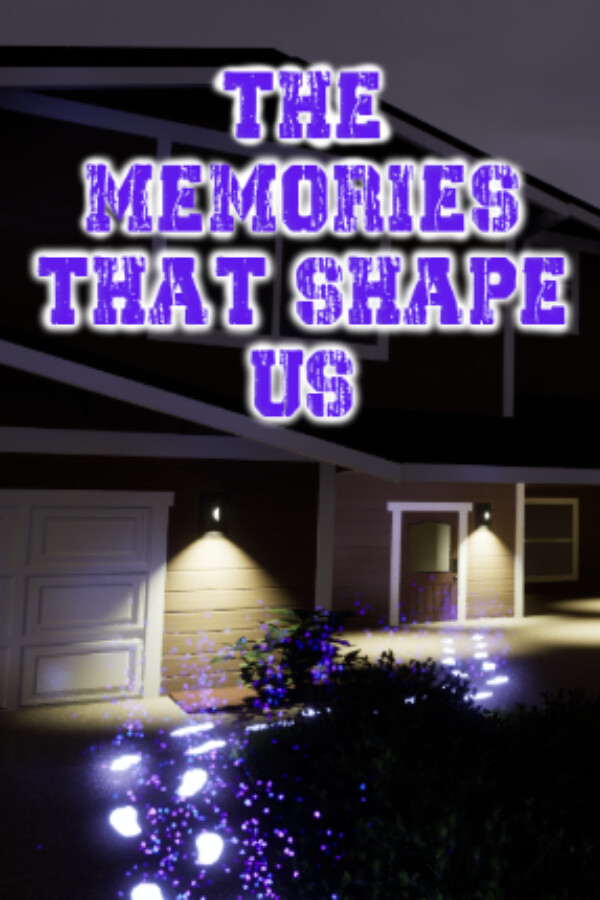 The Memories That Shape Us