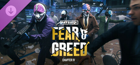 PAYDAY 3: Chapter 4 - Fear & Greed Steam header image