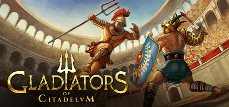 Gladiators of Citadelum Steam header image