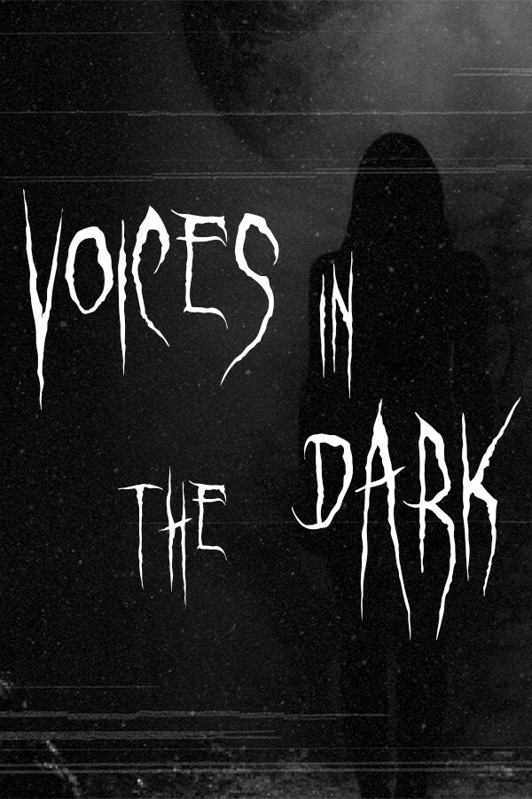 Voices in the Dark