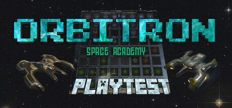 Orbitron: Space Academy Playtest