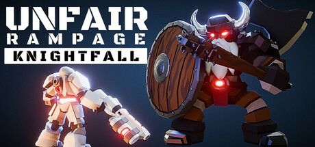 Unfair Rampage: Knightfall Steam header image