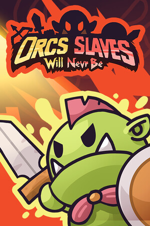 Orcs Will Never Be Slaves cover art