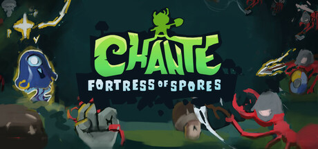 Chante: Fortress of Spores Steam header image