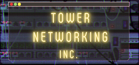 Tower Networking Inc. Playtest