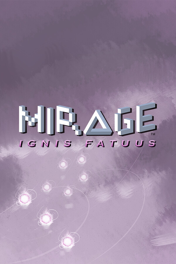 Mirage: Ignis Fatuus