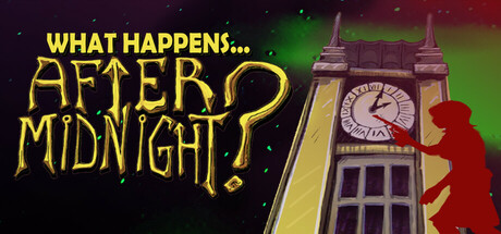What Happens After Midnight? Steam header image