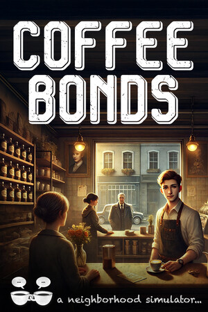 Coffee Bonds: A Neighborhood Simulator cover art