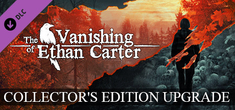 The Vanishing of Ethan Carter - Collector's Edition Upgrade Steam header image