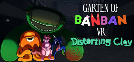 Garten of Banban VR: Distorting Clay header image
