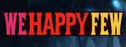 We Happy Few