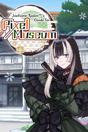 Juufuutei Raden's Guide for Pixel Museum cover art