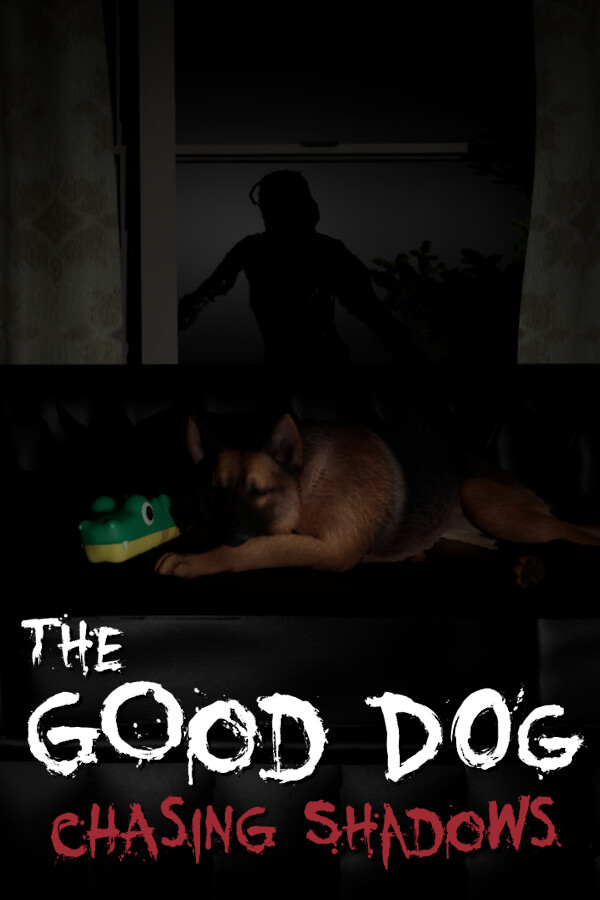 The Good Dog: Chasing Shadows