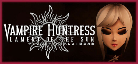 Vampire Huntress - Lament of the Sun Steam header image