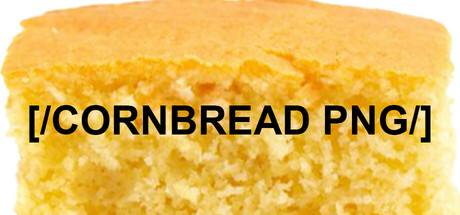 [/CORNBREAD PNG/] Steam header image